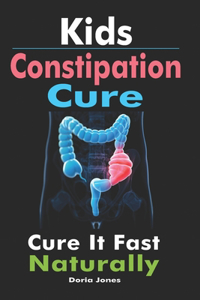 Kids Constipation Cure