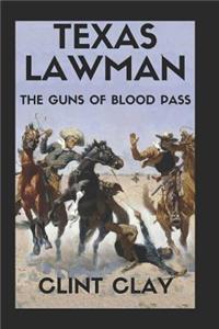 Texas Lawman Ambush at a Bloody Pass