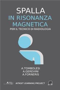 Spalla in Risonanza magnetica