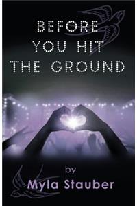 Before You Hit the Ground