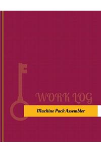 Machine Pack Assembler Work Log