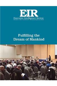 Fulfilling the Dream of Mankind