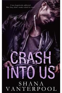 Crash into Us