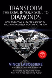 Transform the Coal in Your Soul to Diamonds