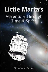 Little Marta's Adventure Through Time & Space