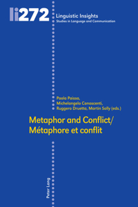 Metaphor and Conflict / Métaphore Et Conflit