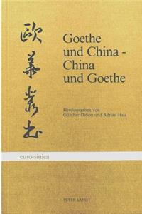 Goethe Und China, China Und Goethe