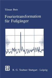 Fouriertransformation Für Fußgänger