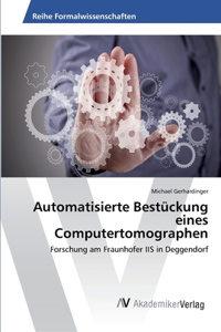 Automatisierte Bestückung eines Computertomographen