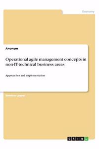 Operational agile management concepts in non-IT-technical business areas