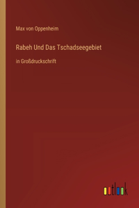 Rabeh Und Das Tschadseegebiet