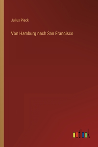 Von Hamburg nach San Francisco