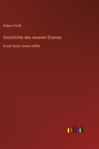 Geschichte des neueren Dramas