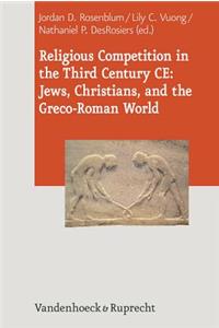 Religious Competition in the Third Century Ce