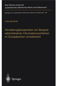 Verwaltungskooperation am Beispiel administrativer Informationsverfahren im Europäischen Umweltrecht
