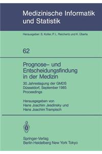 Prognose- Und Entscheidungsfindung in Der Medizin