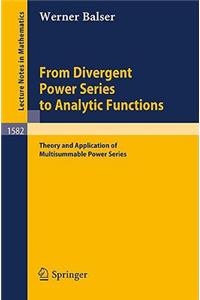 From Divergent Power Series to Analytic Functions