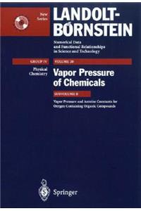 Vapor Pressure and Antoine Constants for Oxygen Containing Organic Compounds