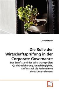 Die Rolle der Wirtschaftsprüfung in der Corporate Governance