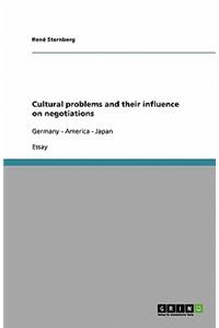 Cultural problems and their influence on negotiations