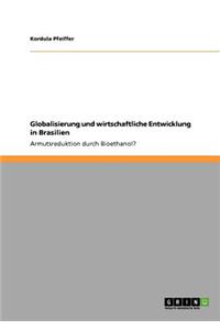Globalisierung und wirtschaftliche Entwicklung in Brasilien