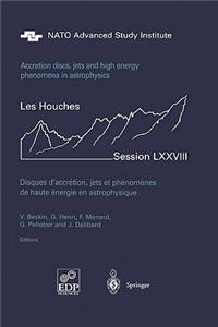 Accretion Disks, Jets and High-Energy Phenomena in Astrophysics