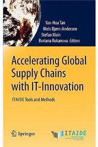 Accelerating Global Supply Chains with IT-Innovation