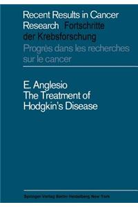 The Treatment of Hodgkin’s Disease