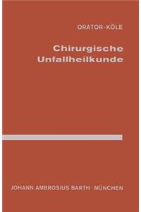 Chirurgische Unfallheilkunde