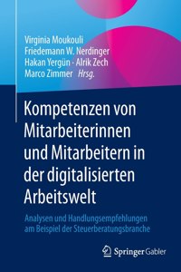 Kompetenzen von Mitarbeiterinnen und Mitarbeitern in der digitalisierten Arbeitswelt