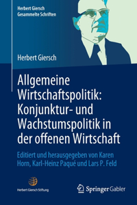 Allgemeine Wirtschaftspolitik: Konjunktur- und Wachstumspolitik in der offenen Wirtschaft