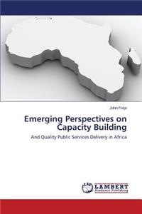 Emerging Perspectives on Capacity Building