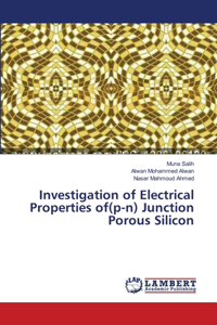 Investigation of Electrical Properties of(p-n) Junction Porous Silicon