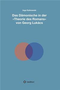 Dämonische in der Theorie des Romans von Georg Lukács