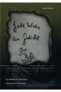 Jede Woche ein Gedicht / Band I