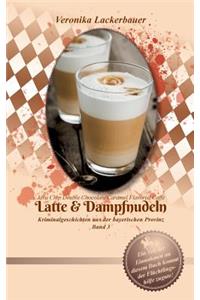 Latte & Dampfnudeln