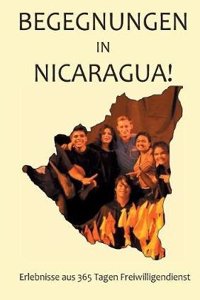 Begegnungen in Nicaragua!