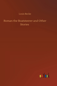 Roman the Boatsteerer and Other Stories