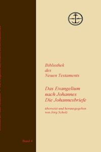 Evangelium nach Johannes Die Johannesbriefe