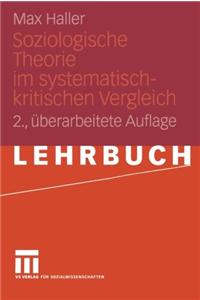 Soziologische Theorie Im Systematisch-Kritischen Vergleich