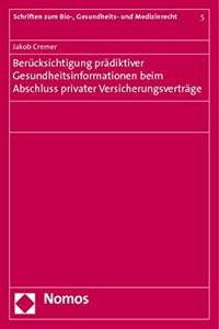 Berucksichtigung Pradiktiver Gesundheitsinformationen Beim Abschluss Privater Versicherungsvertrage