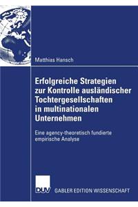 Erfolgreiche Strategien zur Kontrolle ausländischer Tochtergesellschaften in multinationalen Unternehmen