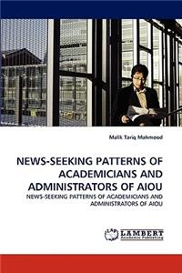 News-Seeking Patterns of Academicians and Administrators of Aiou