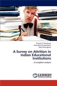 Survey on Attrition in Indian Educational Institutions