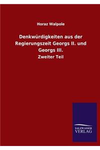 Denkwürdigkeiten aus der Regierungszeit Georgs II. und Georgs III.