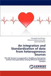 Integration and Standardization of Data from Heterogeneous Sources