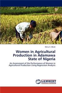 Women in Agricultural Production in Adamawa State of Nigeria
