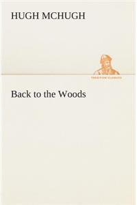 Back to the Woods