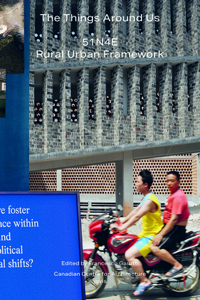The Things Around Us: 51N4E and Rural Urban Framework
