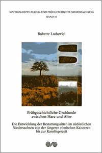 Fruehgeschichtliche Grabfunde Zwischen Harz und Aller
